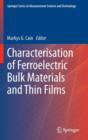 Characterisation of Ferroelectric Bulk Materials and Thin Films - Book