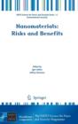 Nanomaterials : Risks and Benefits - Book