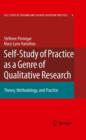 Self-Study of Practice as a Genre of Qualitative Research : Theory, Methodology, and Practice - Book