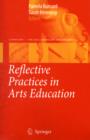 Reflective Practices in Arts Education - Book