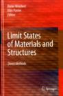 Limit States of Materials and Structures : Direct Methods - Dieter Weichert
