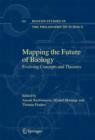 Mapping the Future of Biology : Evolving Concepts and Theories - Book