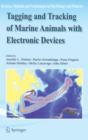 Tagging and Tracking of Marine Animals with Electronic Devices - Book