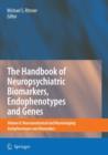 The Handbook of Neuropsychiatric Biomarkers, Endophenotypes and Genes : Volume II: Neuroanatomical and Neuroimaging Endophenotypes and Biomarkers - Book