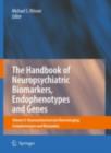 The Handbook of Neuropsychiatric Biomarkers, Endophenotypes and Genes : Volume II: Neuroanatomical and Neuroimaging Endophenotypes and Biomarkers - eBook