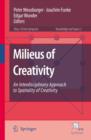 Milieus of Creativity : An Interdisciplinary Approach to Spatiality of Creativity - Book