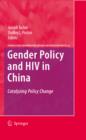Gender Policy and HIV in China : Catalyzing Policy Change - eBook