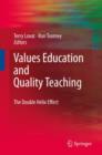 Values Education and Quality Teaching : The Double Helix Effect - Book