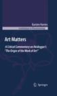 Art Matters : A Critical Commentary on Heidegger's 