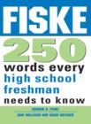 Fiske 250 Words Every High School Freshman Needs to Know - eBook