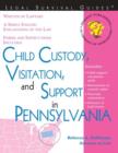 Child Custody, Visitation, and Support in Pennsylvania - eBook