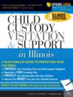Child Custody, Visitation and Support in Illinois - eBook