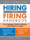 The Complete Hiring and Firing Handbook : Every Manager's Guide to Working with Employees--Legally - eBook
