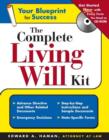 The Complete Living Will Kit - eBook