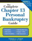 The Complete Chapter 13 Personal Bankruptcy Guide - eBook