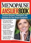 The Menopause Answer Book : Practical Answers, Treatments, and Solutions for Your Unique Symptoms - eBook