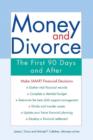 Money and Divorce : The First 90 Days and after... - eBook
