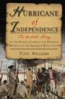 Hurricane of Independence : The Untold Story of the Deadly Storm at the Deciding Moment of the American Revolution - eBook