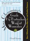 Miss Charming's Guide for Hip Bartenders and Wayout Wannabes : Your Ultimate One-Stop Bar and Cocktail Resource - eBook