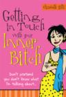 Getting in Touch with Your Inner Bitch - Elizabeth Hilts