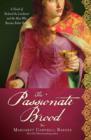The Passionate Brood : A Novel of Richard the Lionheart and the Man Who Became Robin Hood - eBook