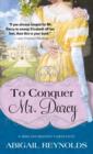 To Conquer Mr. Darcy - eBook
