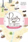 Paris, My Sweet : A Year in the City of Light (and Dark Chocolate) - eBook