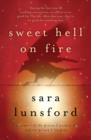 Sweet Hell on Fire : A Memoir of the Prison I Worked In and the Prison I Lived In - eBook