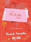 The You and Me Book : A Love Journal - Book