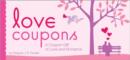 Love Coupons : A Coupon Gift of Love and Romance - Book