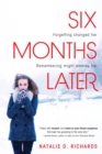 Six Months Later - Book