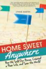 Home Sweet Anywhere : How We Sold Our House, Created a New Life, and Saw the World - eBook