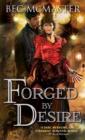 Forged by Desire - eBook