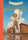 Classic Starts (R): The Adventures of Huckleberry Finn : Retold from the Mark Twain Original - Book