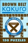 Brown Belt Kakuro : 150 Puzzles - Book