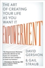 Empowerment : The Art of Creating Your Life as You Want it - Book