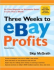 Three Weeks to EBay  Profits : Go from Beginner to Successful Seller in Less Than a Month - Book