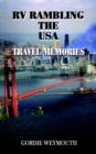RV Rambling the USA : Travel Memories - Book