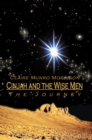 Cinjah and the Wise Men : The Journey - eBook