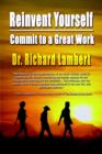 Reinvent Yourself : Commit to a Great Work - Book