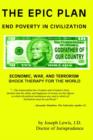The Epic Plan : End Poverty in Civilization - Book