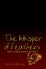 The Whisper of Feathers : Stories of Maybes and Might-have-beens - Book