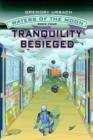Waters of the Moon : Tranquility Besieged - Book