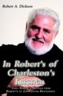 In Robert's of Charleston's Kitchen : Chef Robert's Recipes from Robert's of Charleston Restaurant - Book