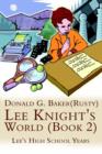 Lee Knight's World : Lee's High School Years Bk. 2 - Book