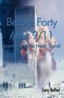 Before Forty After 9/11 : Poems from the Heart (land) - Book