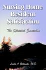 Nursing Home Resident Satisfaction : The Spiritual Connection - Book