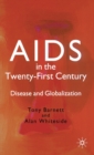 AIDS in the Twenty-First Century : Disease and Globalization - Book