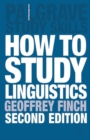 How to Study Linguistics : A Guide to Understanding Language - Book
