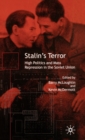 Stalin’s Terror : High Politics and Mass Repression in the Soviet Union - Book